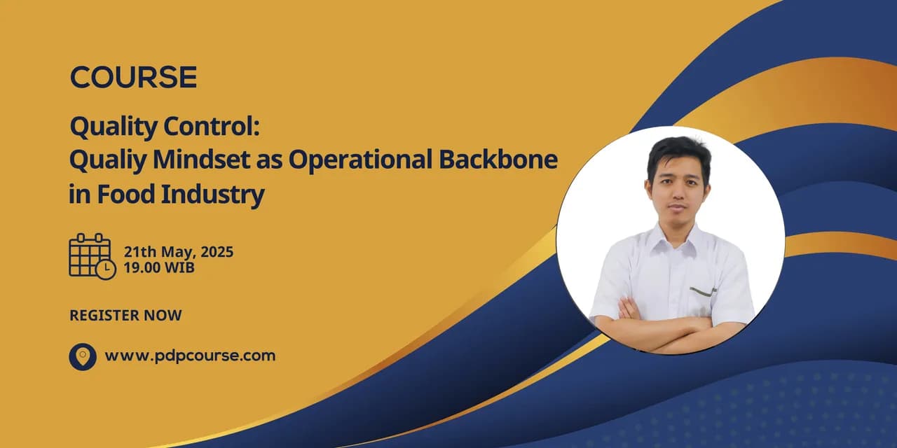 Quality Control : Quality Mindset as Operational Backbone in Food Industry